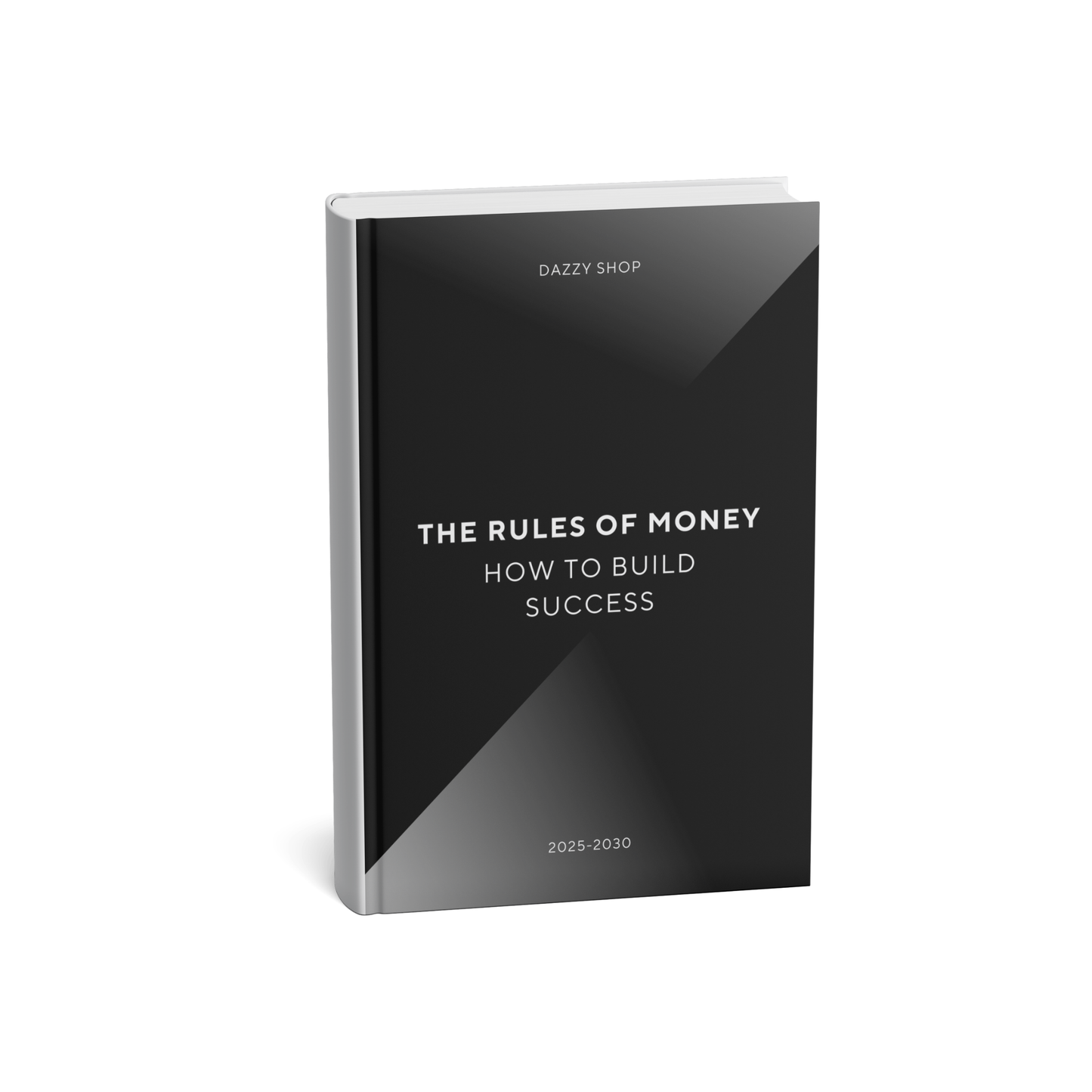 The Rules of Money: How to Build Success